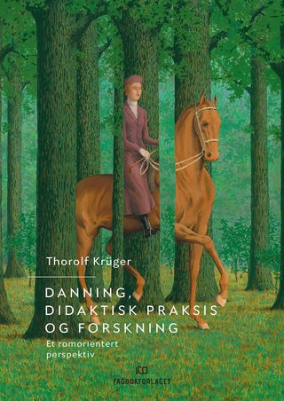 Danning, didaktisk praksis og forskning - et romorientert perspektiv