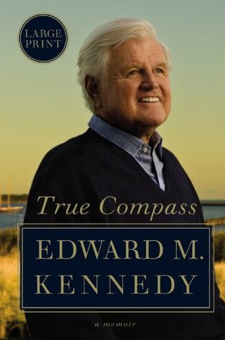 "True Compass A Memoir (Large Print)" av Edward M. Kennedy