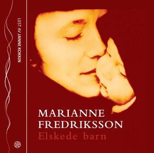 "Elskede barn" av Marianne Fredriksson