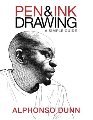 "Pen and Ink Drawing - A Simple Guide" av Alphonso Dunn