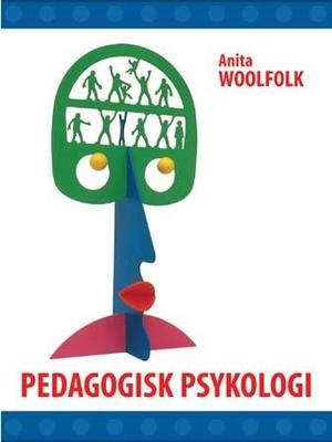 "Pedagogisk psykologi" av Anita Woolfolk