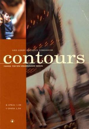 "Contours - fransk for den vidaregåande skolen : B-språk 1. år : C-språk 2. år" av Gro Lokøy