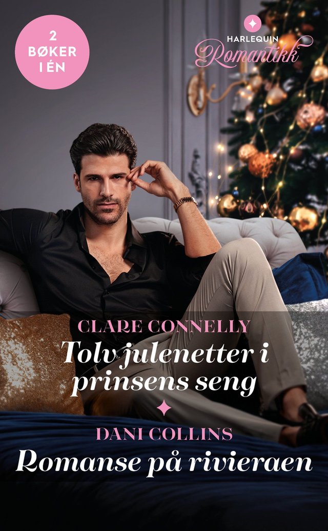 "Tolv julenetter i prinsens seng ; Romanse på rivieraen" av Clare Connelly