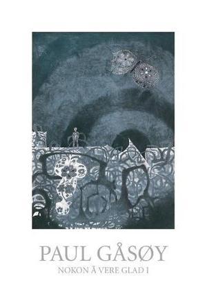 "Nokon å vere glad i" av Paul Gåsøy