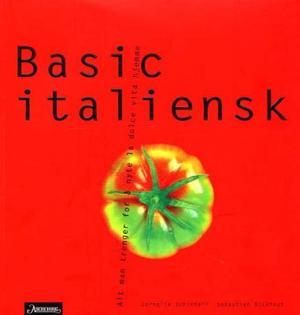 "Basic italiensk - alt man trenger for å nyte la dolce vita hjemme" av Cornelia Schinharl