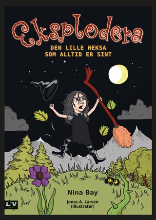 Eksplodera - den lille heksa som alltid er sint