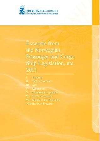 Excerpts from the Norwegian passenger and cargo ship legislation, etc. 2011