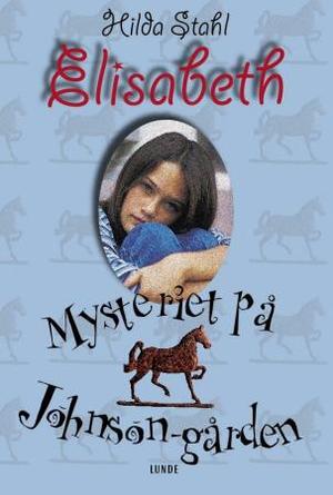 "Mysteriet på Johnson-gården" av Hilda Stahl