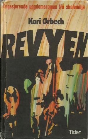 "Revyen En ungdomsroman (Norwegian Edition)" av Kari Ørbech