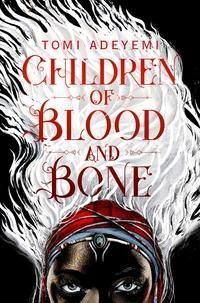"Children of blood and bone" av Tomi Adeyemi