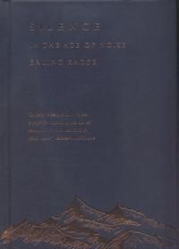 Silence - in the age of noise