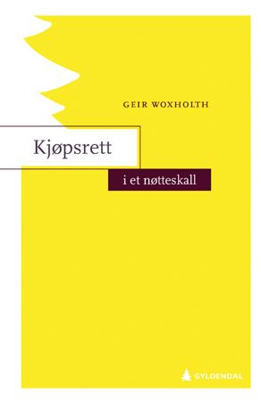 "Kjøpsrett i et nøtteskall" av Geir Woxholth