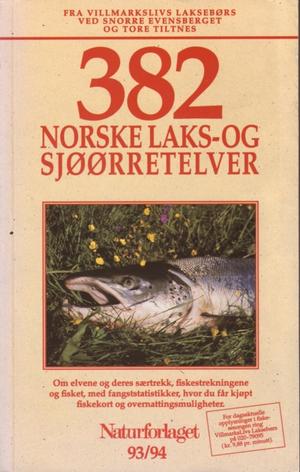 376 norske laks- og sjøørretelver - om elvene og deres særtrekk, fiskestrekningene og fisket, med fangststatistikker, hvor du får kjøpt fiskekort og overnattingsmuligheter