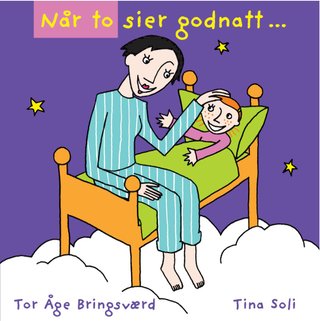 "Når to sier godnatt" av Tor Åge Bringsværd