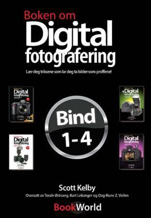 Boken om digital fotografering - bind 1-4 : lær deg triksene som lar deg ta bilder som proffene!