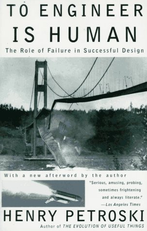 "To Engineer is Human The Role of Failure in Successful Design" av Henry Petroski