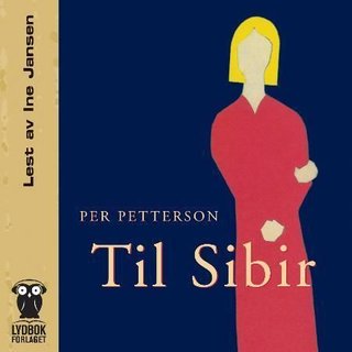 "Til Sibir" av Per Petterson