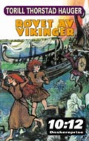 "Røvet av vikinger" av Torill Thorstad Hauger