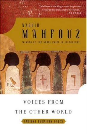"Voices from the other world ancient Egyptian tales" av Naguib Mahfouz