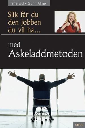 Slik får du den jobben du vil ha med askeladdmetoden