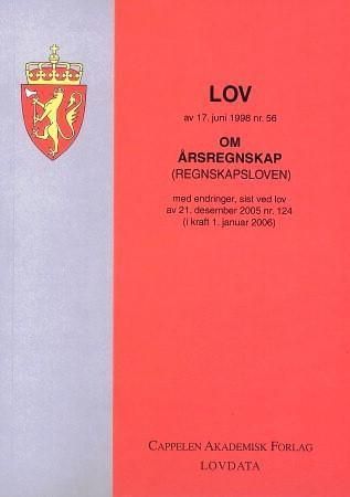 Lov om årsregnskap (regnskapsloven) av 17. juli 1998 nr. 56 - med endringer, sist ved lov av 21. desember 2005 nr. 124 (i kraft 1. januar 2006)