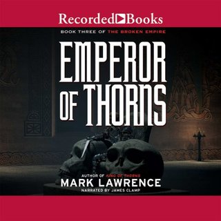 "Emperor of Thorns A Broken Empire Novel" av Mark Lawrence