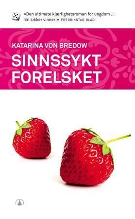 "Sinnssykt forelsket" av Katarina von Bredow