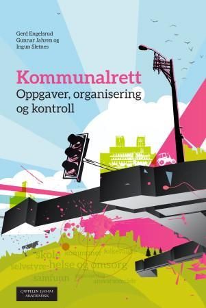 "Kommunalrett - oppgaver, organisering og kontroll" av Gerd Engelsrud