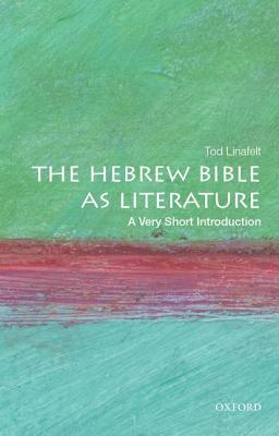 "The Hebrew Bible as Literature A Very Short Introduction 478" av Tod Linafelt