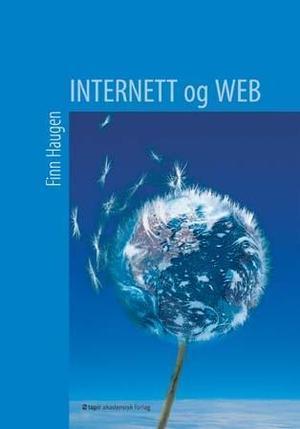 "Internett og web" av Finn Aakre Haugen