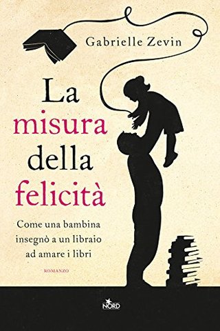 La misura della felicità (Italian Edition)