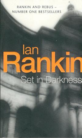 "Set in darkness - an inspector Rebus novel" av Ian Rankin