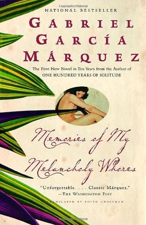 "Memories of my melancholy whores" av Gabriel García Márquez