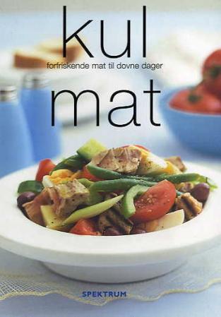 Kul mat - forfriskende mat til dovne dager