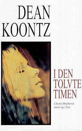"I den tolvte timen" av Dean R. Koontz