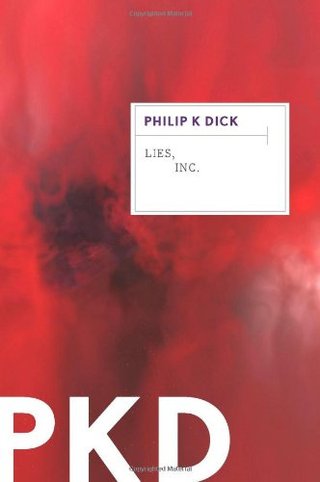 "Lies, Inc." av Philip K. Dick