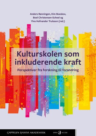 Kulturskolen som inkluderende kraft - perspektiver fra forskning til forandring