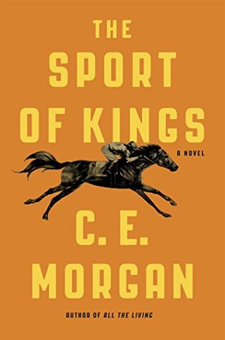 "The Sport of Kings A Novel" av C. E. Morgan