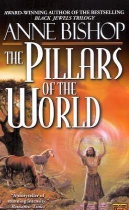 "The Pillars of the World" av Anne Bishop