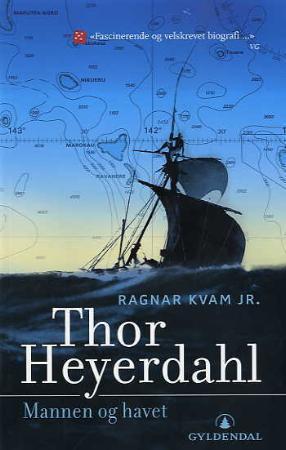 "Thor Heyerdahl - mannen og havet" av Ragnar Kvam