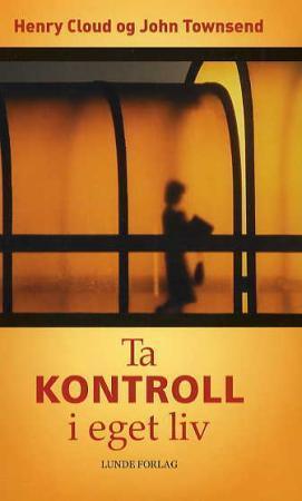 "Ta kontroll i eget liv" av Henry Cloud