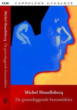 "De grunnleggende bestanddeler" av Michel Houellebecq