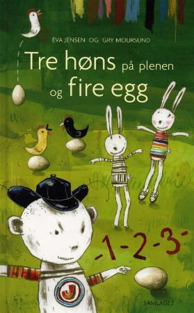 "Tre høns på plenen og fire egg - ei bok om tal" av Eva Jensen