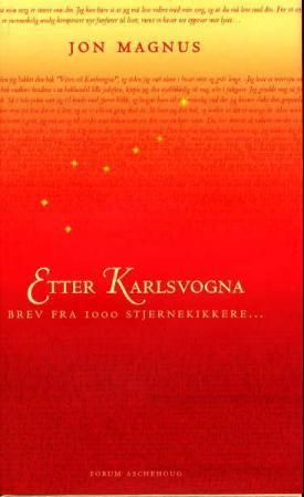 Etter Karlsvogna - brev fra 1000 stjernekikkere