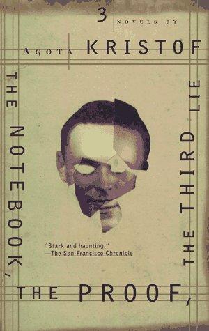 The Notebook, The Proof, The Third Lie - Three Novels