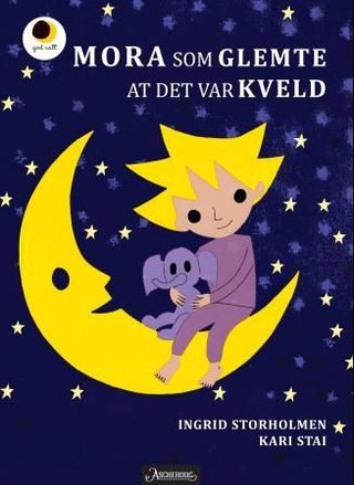 "Mora som glemte at det var kveld" av Ingrid Storholmen