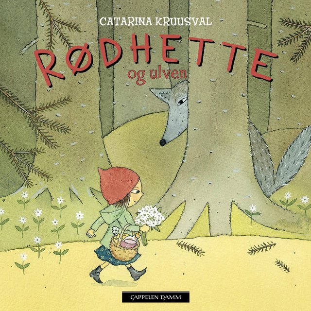 "Rødhette og ulven" av Catarina Kruusval
