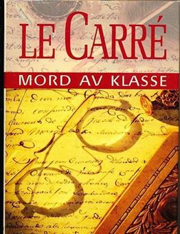 "Mord av klasse" av John Le Carre