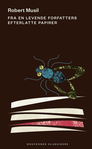 "Fra en levende forfatters efterlatte papirer" av Robert Musil