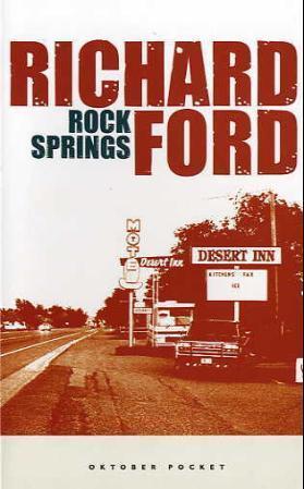 "Rock Springs - fortellinger" av Richard Ford